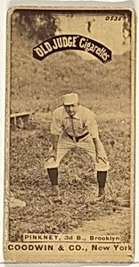 Pinkney, 3rd Base, Brooklyn, from the Old Judge series (N172) for Old Judge Cigarettes by Goodwin & Company