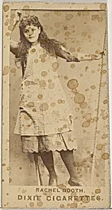 Rachel Booth, from the Actors and Actresses series (N45, Type 7) for Dixie Cigarettes by Allen & Ginter