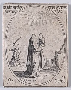 S. Denis, S. Rustique et S. Eleuthère (St. Denis, St. Rusticus, and St. Eleutherius), October 9th, from "Les Images De Tous Les Saincts et Saintes de L'Année" (Images of All of the Saints and Religious Events of the Year) by Jacques Callot|Israël Henriet