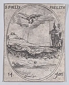 S. Félix, prètre et martyr (St. Felix, Priest and Martyr), January 14th, from "Les Images De Tous Les Saincts et Saintes de L'Année" (Images of All of the Saints and Feast Days of the Year) by Jacques Callot|Israël Henriet