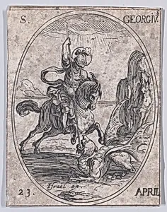 S. Georges (St. George), April 23rd, from "Les Images De Tous Les Saincts et Saintes de L'Année" (Images of All of the Saints and Religious Events of the Year) by Jacques Callot|Israël Henriet