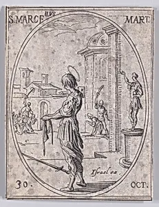 S. Marcel, martyr (St. Marcellus, Martyr), October 30th, from "Les Images De Tous Les Saincts et Saintes de L'Année" (Images of All of the Saints and Religious Events of the Year) by Jacques Callot|Israël Henriet