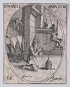 S. Marcel, pape et martyr (St. Marcellus, Pope and Martyr), January 16th, from "Les Images De Tous Les Saincts et Saintes de L'Année" (Images of All of the Saints and Feast Days of the Year) by Jacques Callot|Israël Henriet