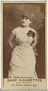 Sadie Martinot, from the Actors and Actresses series (N145-7) issued by Duke Sons & Co. to promote Duke Cigarettes by W. Duke, Sons & Co.