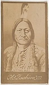 Sitting Bull, from the Indian Chiefs series (N681) promoting Old Fashion Fine Cut Tobacco