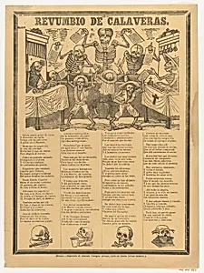 Skeletons hawking their wares and shouting about teetotalers, drunkards, old men and kids, tomcats and working girls by José Guadalupe Posada|Antonio Vanegas Arroyo
