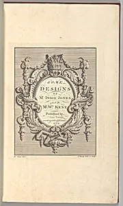 Some Designs of Mr. Inigo Jones and Mr. William Kent