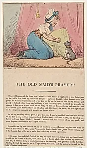 The Old Maid's Prayer!! by George Murgatroyd Woodward|Thomas Rowlandson|Edward Spragg