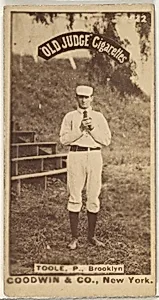 Toole, Pitcher, Brooklyn, from the Old Judge series (N172) for Old Judge Cigarettes by Goodwin & Company