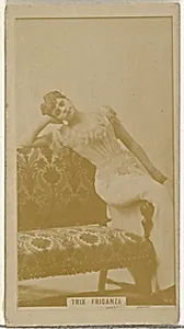 Trix Fricanza, from the Actors and Actresses series (N145-8) issued by Duke Sons & Co. to promote Duke Cigarettes by W. Duke, Sons & Co.|American Tobacco Company