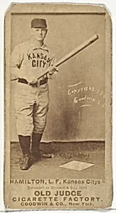 William Robert "Sliding Billy" Hamilton, Left Field, Kansas City Cowboys, from the Old Judge series (N172) for Old Judge Cigarettes by Goodwin & Company
