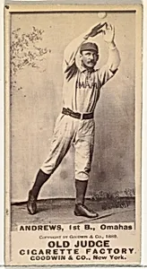 William Walter "Wally" Andrews, 1st Base, Omaha Omahogs/Lambs, from the Old Judge series (N172) for Old Judge Cigarettes by Goodwin & Company