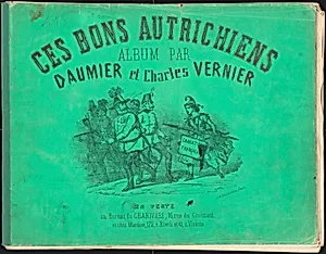 Ces Bons Autrichiens by Honoré Daumier and Charles Vernier