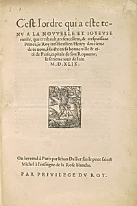 [Entrée d'Henri II] C'est l'ordre qui a este tenu a la nouvelle et ioyeuse entrée que tres hault, tresexcellent et trespuissant Prince le Roy treschrestien Henry deuzieme de ce nom à faicte en sa bonne ville et cité de Paris...