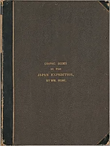 Graphic Scenes of the Japan Expedition