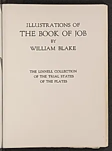 Illustrations of the Book of Job: The Linnell Collection of Trial States of the Plates by William Blake