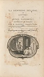 La Dernière Héloïse: ou, Lettres de Junie (Part I and Part II)