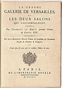La Grande Galerie de Versailles, et les deux salons qui l'accompagnent (The Grand Gallery of Versailles and Two Accompanying Salons)