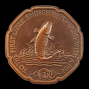 "Oh, what are the prizes we perish to win,To the first little 'shiner' we caught with a pin?" [reverse]