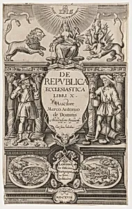 Title Page, De Republica Ecclesiatica by MarcAntonio de Dominis