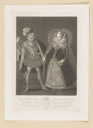 Mary Stuart, Queen of France and Scotland, and / Henry Lord Darnley, her Husband