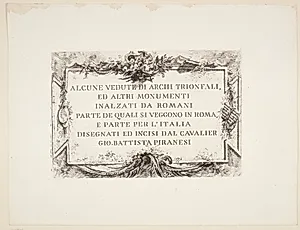 Nogle prospekter med triumfbuer og andre monumenter rejst af romerne, hvoraf nogle er i Rom, andre at finde forskellige steder i Italien. Titelblad by Giovanni Battista Piranesi
