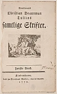 Titelblad med vignet til "Raadmand Christian Braunman Tullins Samtlige Skrifter". Første bind by Hans Quist